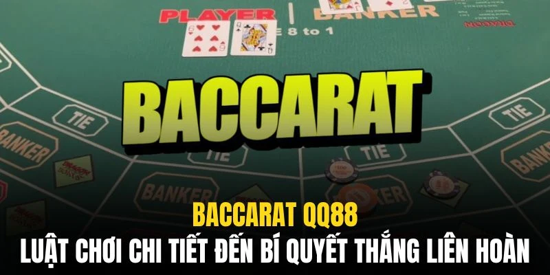 Baccarat QQ88